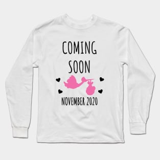 Coming Soon November 2020 Long Sleeve T-Shirt